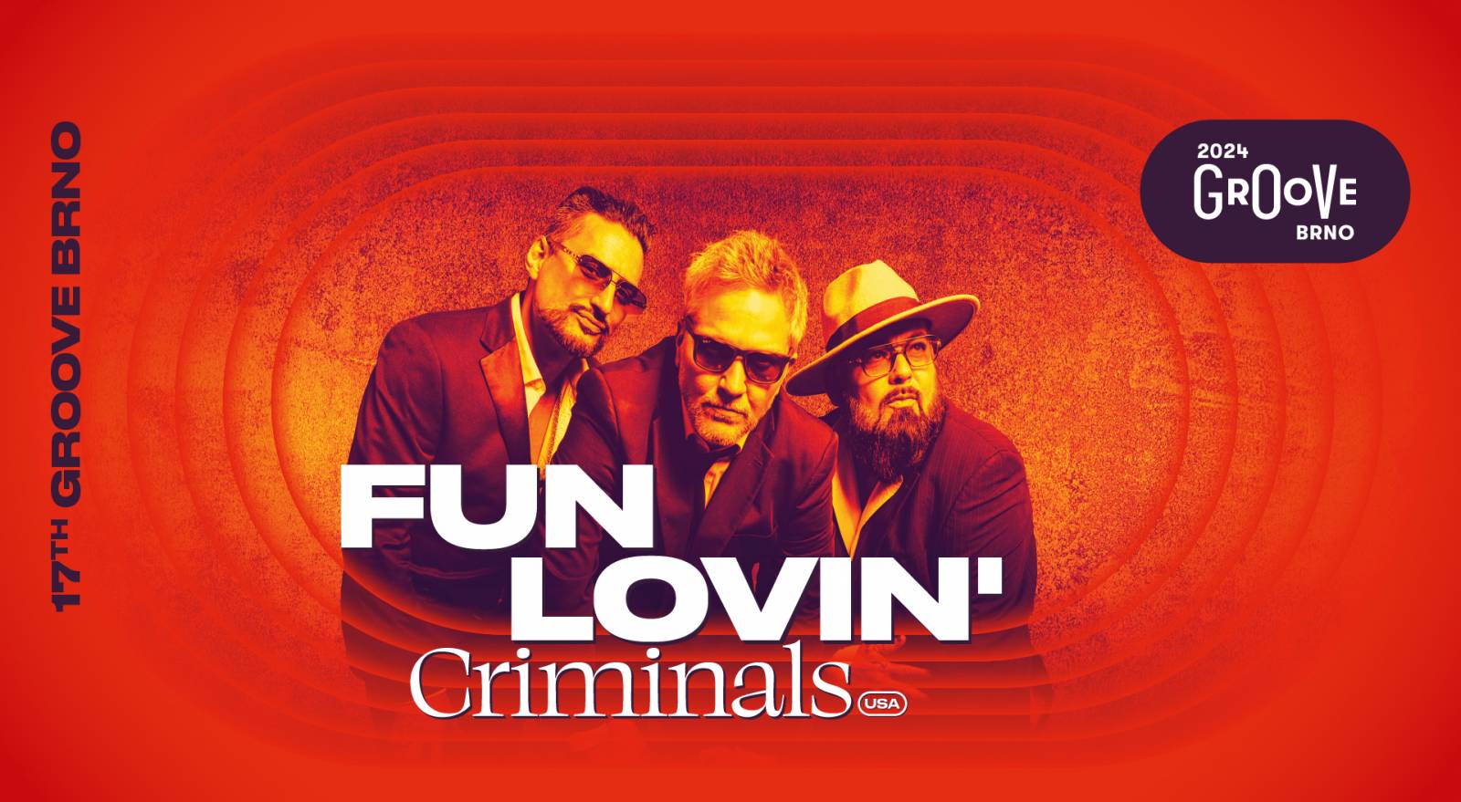 FUN LOVIN’ CRIMINALS (Groove Brno)